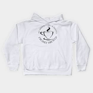 my blood type is coffee Kids Hoodie